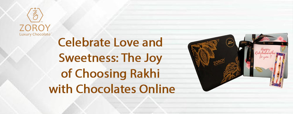 Celebrate Love and Sweetness: The Joy of Choosing Rakhi with Chocolates Online